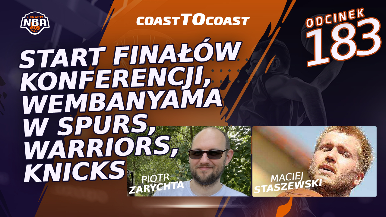 NBA Coast to Coast [183]: Finały konferencji, Wembanyama w Spurs